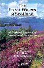 The Fresh Waters of Scotland A National Resource of International Significance