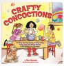 Crafty Concoctions 101 Craft Supply Recipes