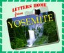 Letters Home From Our National Parks  Yosemite