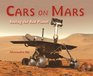 Cars on Mars Roving the Red Planet
