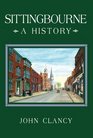 Sittingbourne A History