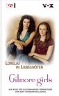 Gilmore girls Bd 5 Lorelai in Liebesnten