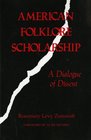 American Folklore Scholarship A Dialogue of Dissent