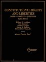 Constitutional Rights and Liberties CasesCommentsQuestions