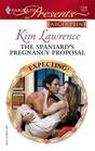 The Spaniard's Pregnancy Proposal (Expecting!) (Harlequin Presents, No 2708) (Larger Print)