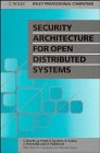 Security Architecture for Open Distributed Systems