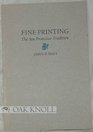 Fine printing The San Francisco tradition