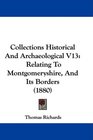 Collections Historical And Archaeological V13 Relating To Montgomeryshire And Its Borders