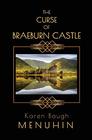 The Curse of Braeburn Castle A Haunted Scottish Castle Murder Mystery