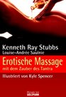 Erotische Massage Mit dem Zauber des Tantra