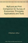 MyEconLab Print Companion for Survey of Economics Principles Applications and Tools