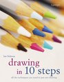 Drawing in 10 Steps All the Techniques You Need in Just One Drawing