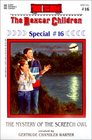 The Mystery of the Screech Owl (Boxcar Children Special Bk 16)