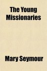 The Young Missionaries