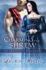 Charming the Shrew (The Legacy of MacLeod)