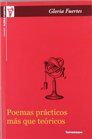 Poemas prcticos ms que tericos /  Practical Poems Rather Than Theoretical