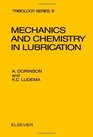 Mechanics and Chemistry in Lubrication