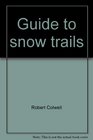 Guide to snow trails