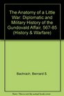 The Anatomy of a Little War A Diplomatic and Military History of the Gundovald Affair