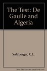 Test De Gaulle and Algeria