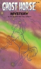 Ghost Horse Mystery