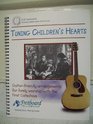 Tuning Children's Hearts  CD Included