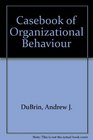 Casebook of Organizational Behaviour