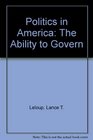 Politics in America The Ability to Govern
