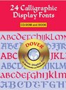 24 Calligraphic Display Fonts CDROM and Book