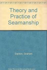 The Theory  Practice of Seamanship