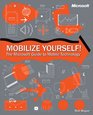 Mobilize Yourself The Microsoft Guide to Mobile Technology
