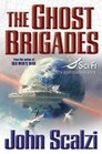 The Ghost Brigades (Old Man's War, Bk 2)