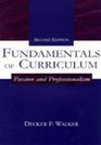 Fundamentals of Curriculum Passion and Professionalism