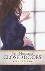 The House of Closed Doors (House of Closed Doors, Bk 1)
