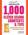 PatternReviewcom 1000 Clever Sewing Shortcuts and Tips TopRated Favorites from Sewing Fans and Master Teachers