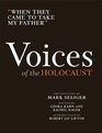 When They Came to Take My Father Voices of the Holocaust