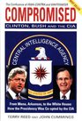 Compromised Clinton Bush and the CIA