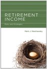Retirement Income Risks and Strategies