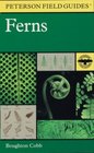 A Field Guide to Ferns and their related families  Northeastern and Central North America with a section on species also found in the British Isles and Western Europe