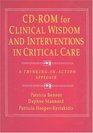 CDROM to Accompany Clinical Wisdom and Interventions in Critical Care