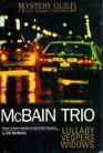 McBain Trio: Lullaby / Vespers / Widows (87th Precinct, Bks 41-43)