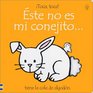 Este No Es Mi Conejito/That's Not My Bunny Tiene LA Cola De Algodon