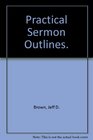 Practical Sermon Outlines