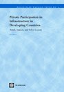 Private Participation in Infrastructure in Developing Countries Trends Impacts and Policy Lessons