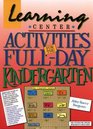 Learning Center Activities for the FullDay Kindergarten