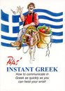 Papas' Instant Greek How to Communicate in Greek as Quickly as You Can Twist Your Wrist