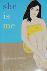 She is Me
