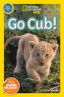 National Geographic Readers Go Cub