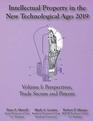 Intellectual Property in the New Technological Age 2019 Vol I Perspectives Trade Secrets and Patents