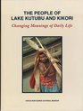 The People of Lake Kutubu and Kikori Changing Meanings of Daily Life